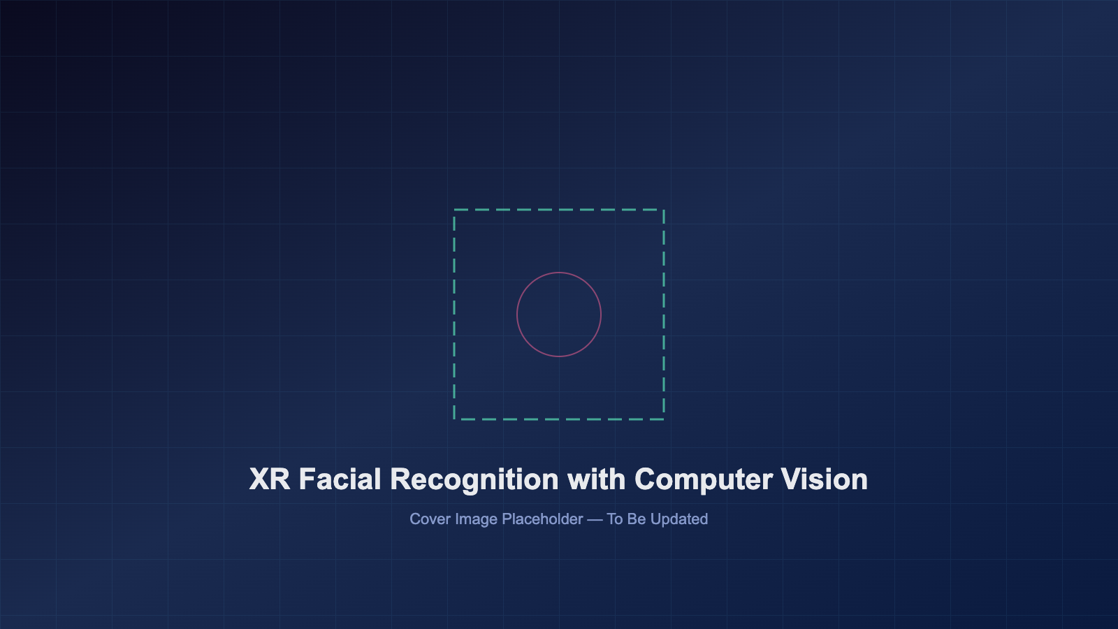 XR facial recognition cover placeholder showing a stylized augmented reality grid with face detection bounding box and target reticle